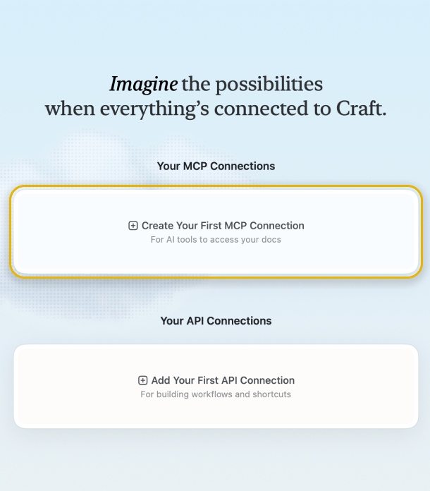 Click “Create Your First MCP Connection” button